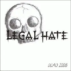 Legal Hate : Demo 2008 Legal Hate : Demo 2008